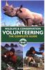 Wildlife & Conservation Volunteering: The Complete Guide