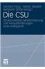 Die CSU: Strukturwandel, Modernisierung Und Herausforderungen Einer Volkspartei
