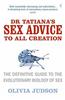 Dr.Tatiana's Sex Advice to All Creation