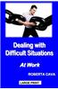 Dealing with Difficult Situations at Work