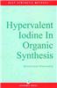Hypervalent Iodine in Organic Synthesis
