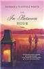 The In-Between Hour