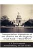 Transportation: Operations of and Outlook for the Highway Trust Fund: T-Rced-90-79