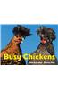Busy Chickens