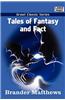 Tales of Fantasy and Fact