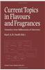 Current Topics in Flavours and Fragrances