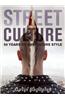 Street Culture: 50 Years of Subculture Style