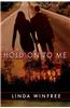 Hold on to Me