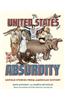 The United States of Absurdity: Untold Stories from American History