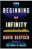 The Beginning of Infinity: Explanations That Transform the World