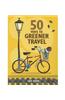 50 Ways to Greener Travel