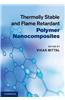 Thermally Stable and Flame Retardant Polymer Nanocomposites
