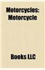 Motorcycles: British Motorcycle Pioneers, Electric Motorcycles, Fictional Motorcycles, Grand Prix Motorcycles, Lists of Motorcycles