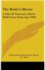 The Bride's Mirror: A Tale of Domestic Life in Delhi Forty Years Ago (1903)