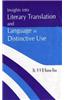 Insights into Literary Translation and Language in Distinctive Use