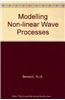Modelling Non-Linear Wave Processes