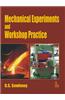 Mechanical Experiments and Workshop Practice
