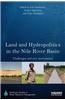 Land and Hydropolitics in the Nile River Basin: Challenges and New Investments