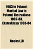 1983 in Poland: Martial Law in Poland, Ekstraklasa 1982-83, Ekstraklasa 1983-84