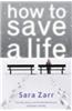 How to Save a Life
