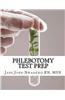 Phlebotomy Test Prep: Exam Review Practice Questions