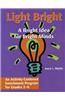Light Bright: An Activity-Centered Enrichment Progam