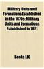 Military Units and Formations Established in the 1670s: Military Units and Formations Established in 1671