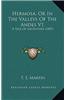 Hermosa, or in the Valleys of the Andes V1: A Tale of Adventure (1887)