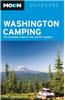 Moon Washington Camping: The Complete Guide to Tent and RV Camping
