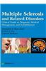 Multiple Sclerosis and Related Disorders: Clinical Guide to Diagnosis, Medical Management, and Rehabilitation