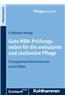 Gute Mdk-Prufungsnoten Fur Die Ambulante Und Stationare Pflege: Transparenzkriterien Kennen Und Erfullen