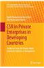 Csr in Private Enterprises in Developing Countries: Evidences from the Ready-Made Garments Industry in Bangladesh