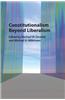 Constitutionalism Beyond Liberalism