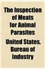 The Inspection of Meats for Animal Parasites