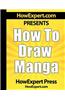 How to Draw Manga - Your Step-By-Step Guide to Drawing Manga Anime Pictures