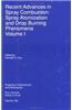 Recent Advances in Spray Combustion, Volume 1: Spray Atomization and Drop Burning Phenomena
