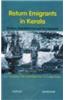 Return Emigrants in Kerala: Welfare, Rehabilitation and Development