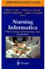 Nursing Informatics: Where Caring and Technology Meet