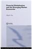 Financial Globalization and the Emerging Market Economy