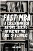 Fast MBA: A 4-Book Collection for Anyone Seeking to Master the Art of Business