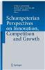 Schumpeterian Perspectives on Innovation, Competition and Growth
