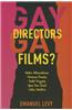 Gay Directors, Gay Films?: Pedro Almodovar, Terence Davies, Todd Haynes, Gus Van Sant, John Waters
