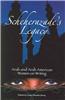 Scheherazade's Legacy: Arab and Arab American Women on Writing