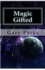 Magic Gifted: The Rise of a New Generation