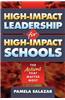 High-Impact Leadership for High-Impact Schools: The Actions That Matter Most