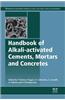 Handbook of Alkali-Activated Cements, Mortars and Concretes