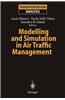 Modelling and Simulation in Air Traffic Management