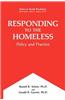 Responding to the Homeless: Policy and Practice