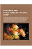 Buildings and Structures in the Gaza Strip: Israel and Egypt - Gaza Strip Barrier, Yasser Arafat International Airport, Gaza Zoo, Erez Crossing
