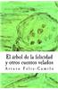 El Arbol de La Felicidad y Otros Cuentos Velados